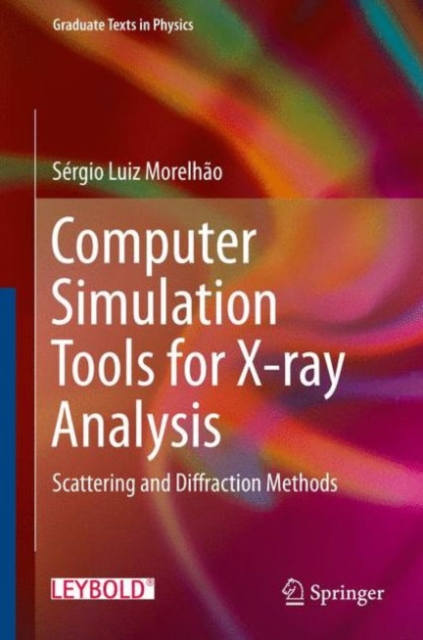 Computer Simulation Tools for X-ray Analysis : Scattering and Diffraction Methods, Hardback Book