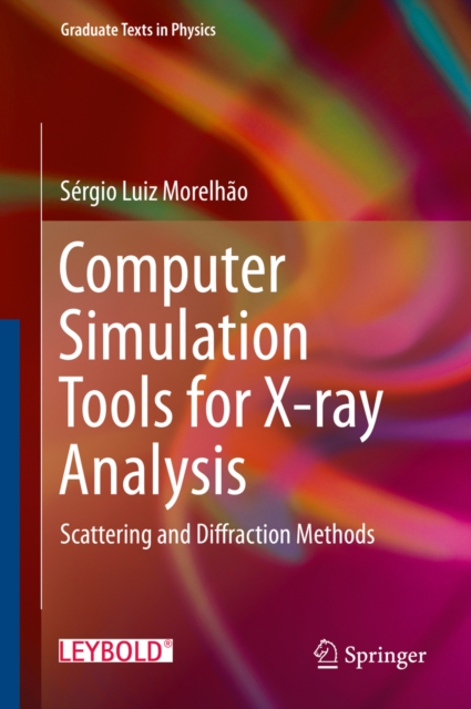 Computer Simulation Tools for X-ray Analysis : Scattering and Diffraction Methods, PDF eBook