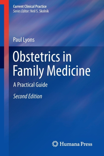 Obstetrics in Family Medicine : A Practical Guide, Paperback / softback Book