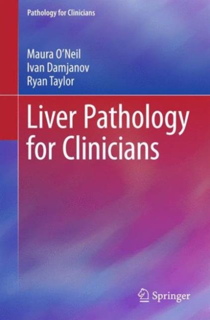 Liver Pathology for Clinicians, Paperback / softback Book