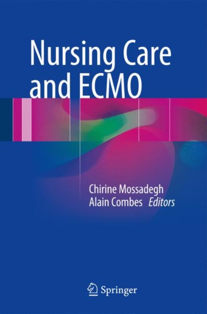 Nursing Care and ECMO, Hardback Book