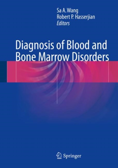 Diagnosis of Blood and Bone Marrow Disorders, Hardback Book