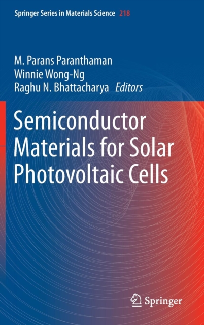 Semiconductor Materials for Solar Photovoltaic Cells, Hardback Book