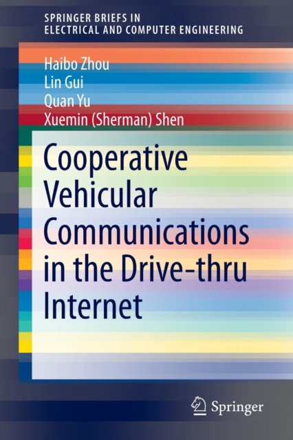 Cooperative Vehicular Communications in the Drive-thru Internet, Paperback / softback Book