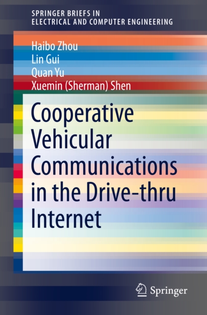 Cooperative Vehicular Communications in the Drive-thru Internet, PDF eBook