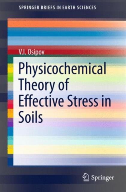 Physicochemical Theory of Effective Stress in Soils, Paperback / softback Book