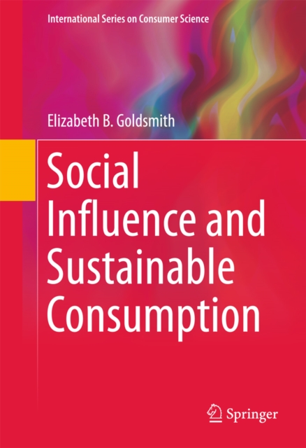 Social Influence and Sustainable Consumption, PDF eBook