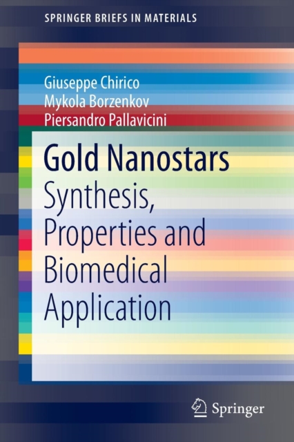 Gold Nanostars : Synthesis, Properties and Biomedical Application, Paperback / softback Book