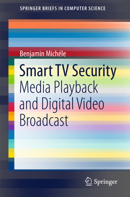 Smart TV Security : Media Playback and Digital Video Broadcast, PDF eBook