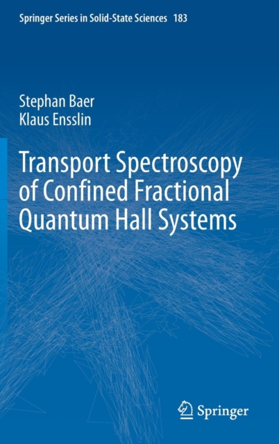 Transport Spectroscopy of Confined Fractional Quantum Hall Systems, Hardback Book