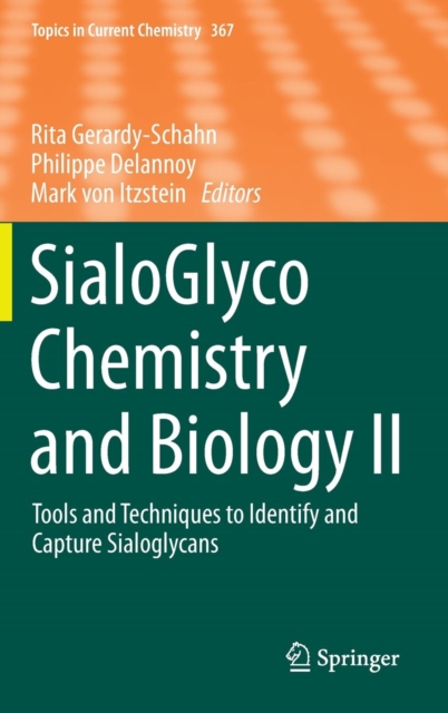 SialoGlyco Chemistry and Biology II : Tools and Techniques to Identify and Capture Sialoglycans, Hardback Book