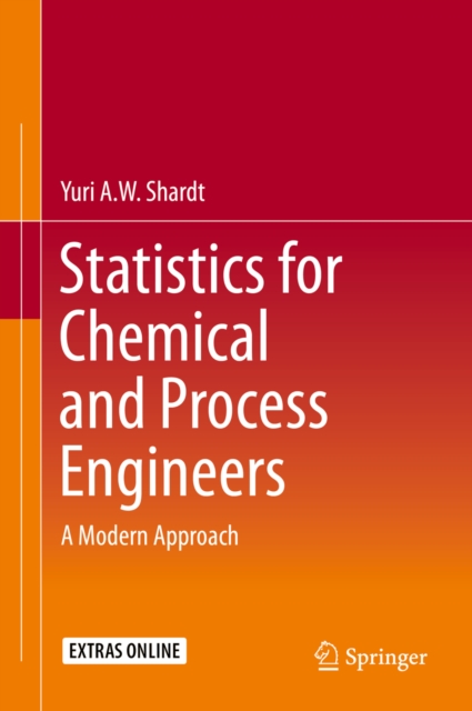 Statistics for Chemical and Process Engineers : A Modern Approach, PDF eBook