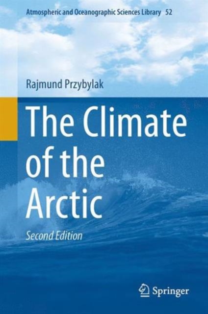 The Climate of the Arctic, Hardback Book