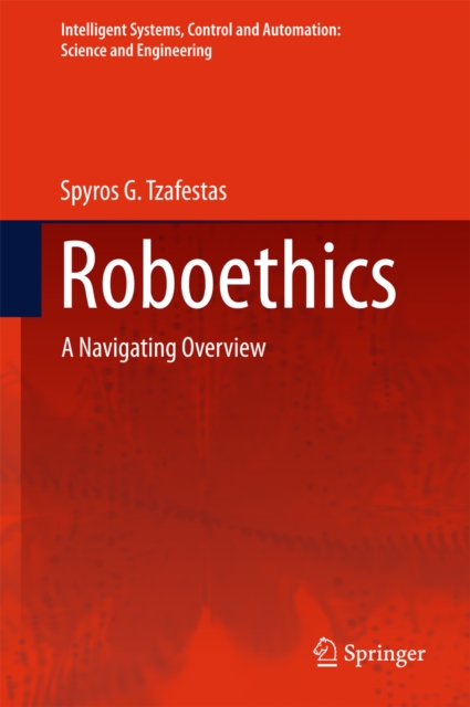 Roboethics : A Navigating Overview, PDF eBook