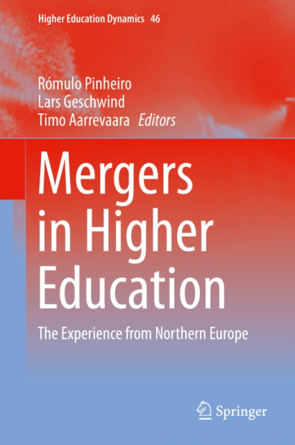 Mergers in Higher Education : The Experience from Northern Europe, PDF eBook