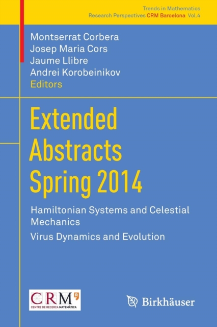 Extended Abstracts Spring 2014 : Hamiltonian Systems and Celestial Mechanics; Virus Dynamics and Evolution, Paperback / softback Book
