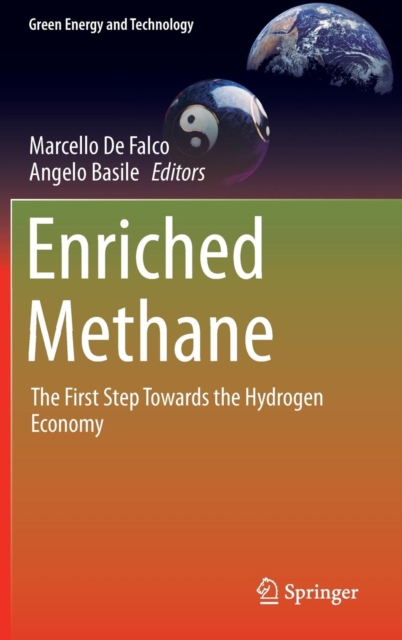 Enriched Methane : The First Step Towards the Hydrogen Economy, Hardback Book