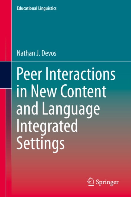 Peer Interactions in New Content and Language Integrated Settings, PDF eBook