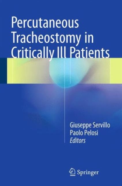 Percutaneous Tracheostomy in Critically Ill Patients, Hardback Book