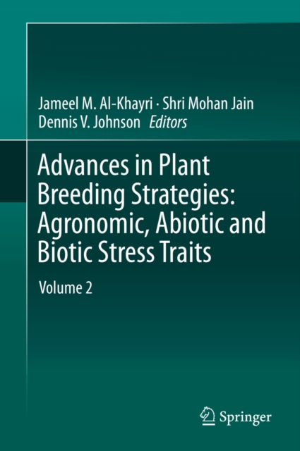 Advances in Plant Breeding Strategies: Agronomic, Abiotic and Biotic Stress Traits, PDF eBook