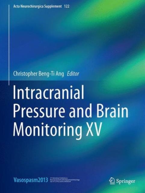 Intracranial Pressure and Brain Monitoring XV, Hardback Book