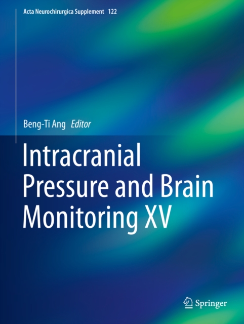 Intracranial Pressure and Brain Monitoring XV, PDF eBook