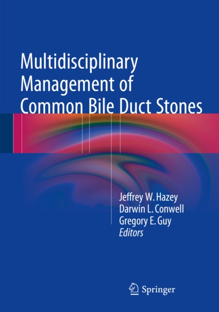 Multidisciplinary Management of Common Bile Duct Stones, PDF eBook