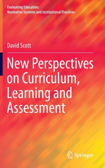 New Perspectives on Curriculum, Learning and Assessment, Hardback Book