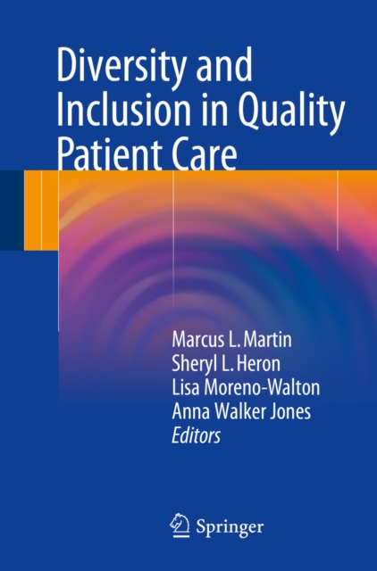 Diversity and Inclusion in Quality Patient Care, PDF eBook