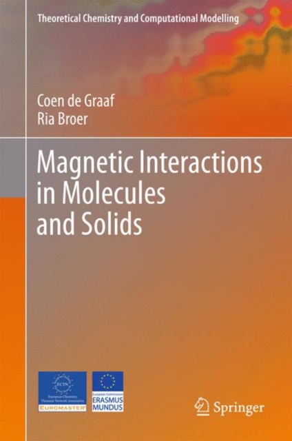 Magnetic Interactions in Molecules and Solids, Hardback Book
