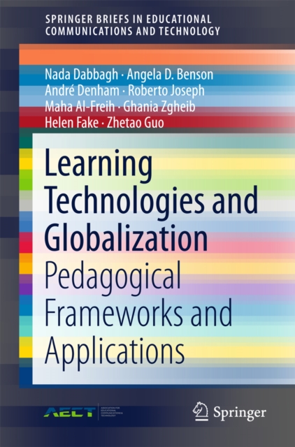 Learning Technologies and Globalization : Pedagogical Frameworks and Applications, PDF eBook