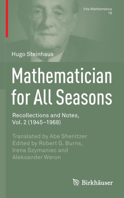 Mathematician for All Seasons : Recollections and Notes, Vol. 2 (1945-1968), Hardback Book
