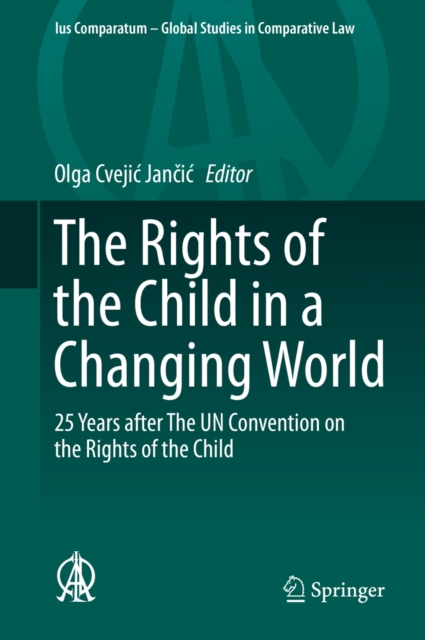 The Rights of the Child in a Changing World : 25 Years after The UN Convention on the Rights of the Child, PDF eBook