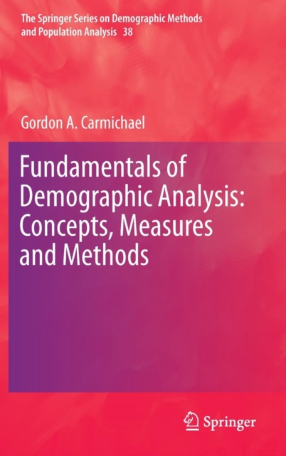 Fundamentals of Demographic Analysis: Concepts, Measures and Methods, Hardback Book