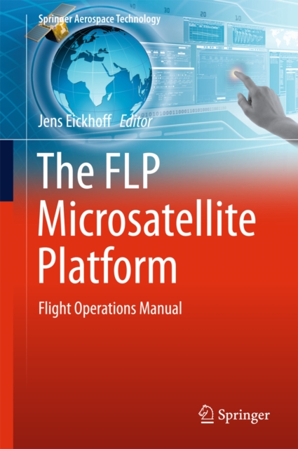 The FLP Microsatellite Platform : Flight Operations Manual, PDF eBook