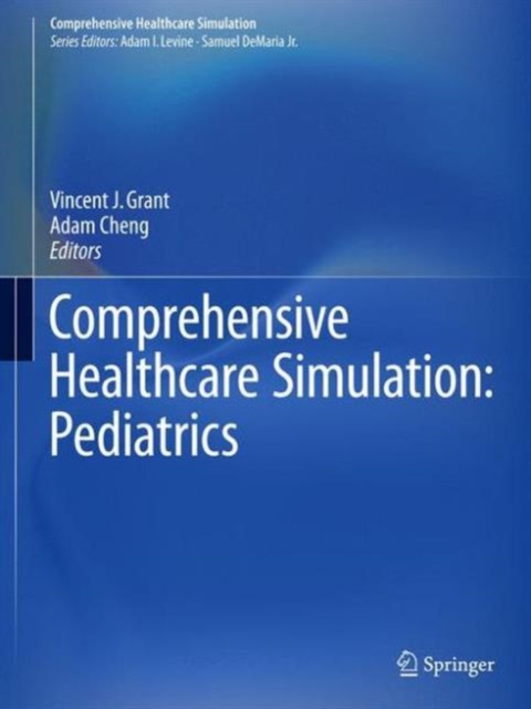 Comprehensive Healthcare Simulation: Pediatrics, Paperback / softback Book