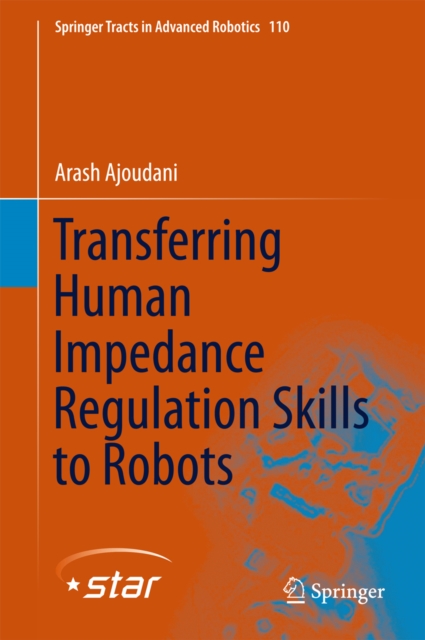 Transferring Human Impedance Regulation Skills to Robots, PDF eBook