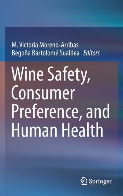 Wine Safety, Consumer Preference, and Human Health, Hardback Book