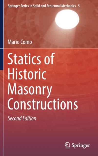 Statics of Historic Masonry Constructions, Hardback Book