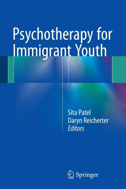 Psychotherapy for Immigrant Youth, Paperback / softback Book