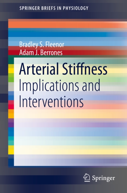 Arterial Stiffness : Implications and Interventions, PDF eBook