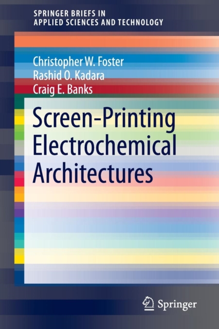 Screen-Printing Electrochemical Architectures, Paperback / softback Book