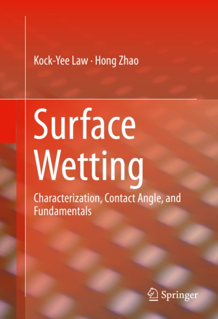 Surface Wetting : Characterization, Contact Angle, and Fundamentals, PDF eBook
