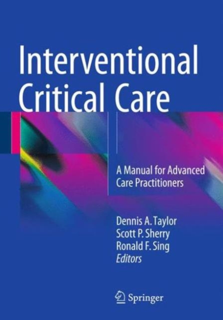 Interventional Critical Care : A Manual for Advanced Care Practitioners, Paperback / softback Book