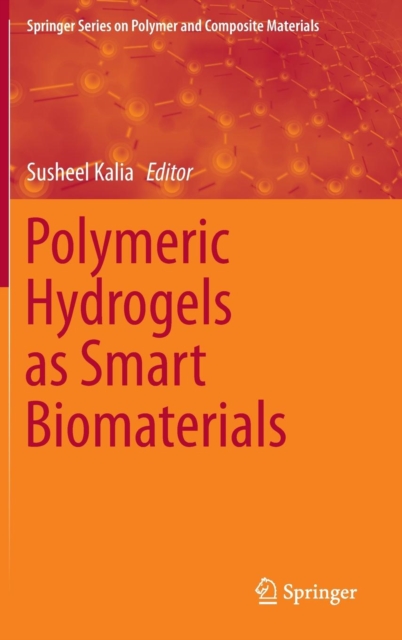Polymeric Hydrogels as Smart Biomaterials, Hardback Book