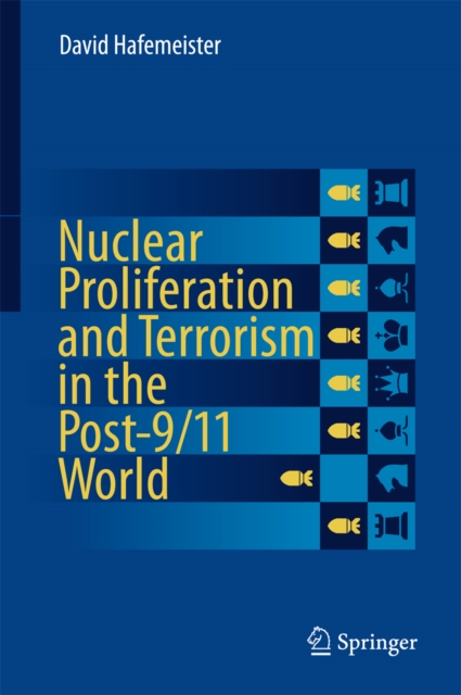 Nuclear Proliferation and Terrorism in the Post-9/11 World, PDF eBook