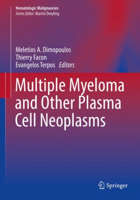 Multiple Myeloma and Other Plasma Cell Neoplasms, Hardback Book