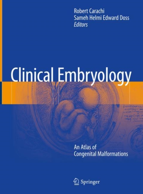 Clinical Embryology : An Atlas of Congenital Malformations, Hardback Book