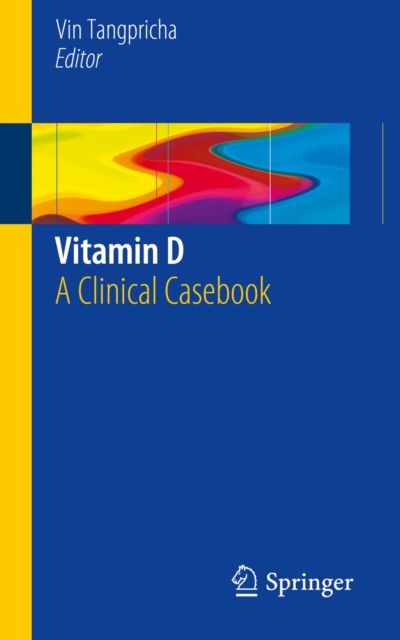 Vitamin D : A Clinical Casebook, PDF eBook