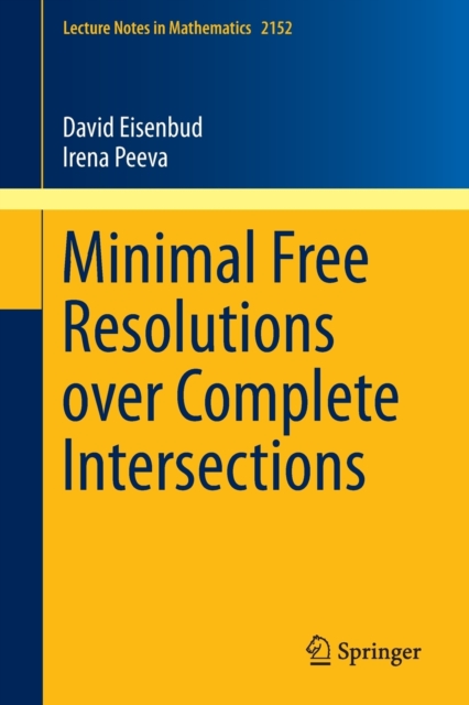 Minimal Free Resolutions over Complete Intersections, Paperback / softback Book
